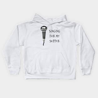 Singing For My Supper Kids Hoodie